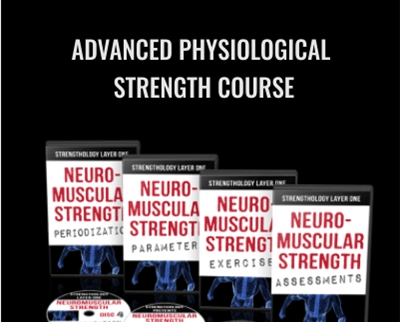 Elliott Hulse Advanced Physiological Strength Course - eSys[GroupBuy]