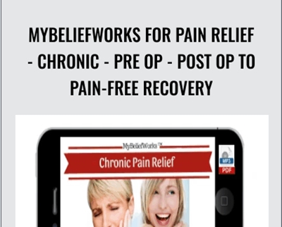 Jimmy Mack MyBeliefworks for Pain Relief2C Chronic2C Pre Op Post Op to Pain free Recovery - eSys[GroupBuy]