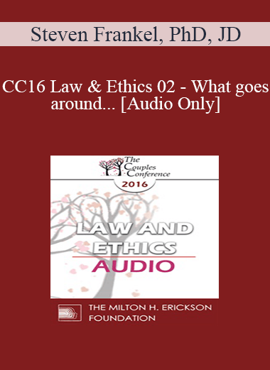 Audio Only CC16 Law Ethics 02 What goes around. Steven Frankel PhD JD - eSys[GroupBuy]