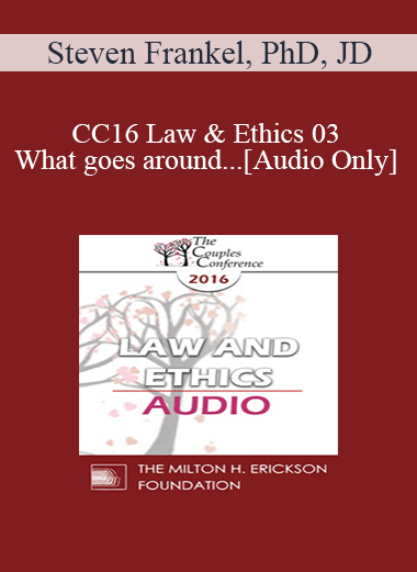 Audio Only CC16 Law Ethics 03 What goes around. Steven Frankel PhD JD - eSys[GroupBuy]