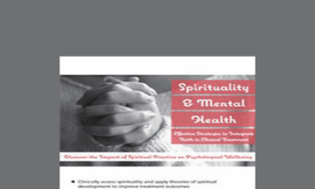 Esther W Williams - Spirituality & Mental Health: Effective Strategies to Integrate Faith in Clinical Treatment