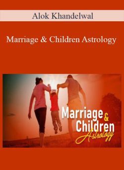 Alok Khandelwal – Marriage & Children Astrology