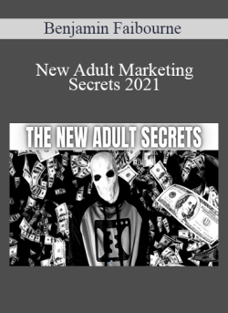 Benjamin Faibourne – New Adult Marketing Secrets 2021