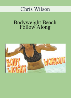 Chris Wilson Bodyweight Beach Follow Along 250x343 1 - eSys[GroupBuy]