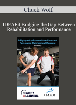 Chuck Wolf IDEAFit Bridging the Gap Between Rehabilitation and Performance Multidirectional Movement 250x343 1 - eSys[GroupBuy]