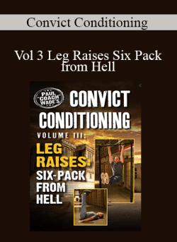 Convict Conditioning Vol 3 Leg Raises Six Pack from Hell 250x343 1 - eSys[GroupBuy]