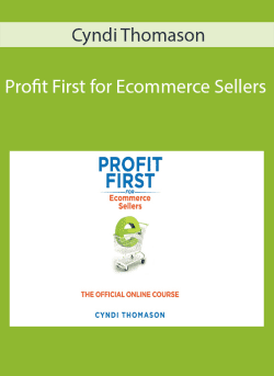 Cyndi Thomason – Profit First for Ecommerce Sellers