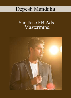 Depesh Mandalia – San Jose FB Ads Mastermind
