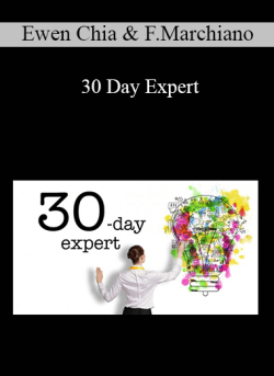 Ewen Chia & Fabio Marchiano – 30 Day Expert