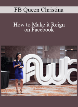FB Queen Christina – How to Make it Reign on Facebook