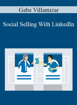 Gabe Villamizar – Social Selling With LinkedIn