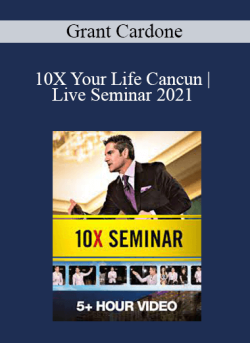 Grant Cardone 10X Your Life Cancun Live Seminar 2021 250x343 1 - eSys[GroupBuy]