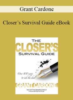 Grant Cardone – Closer’s Survival Guide eBook