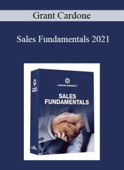 Grant Cardone – Sales Fundamentals 2021