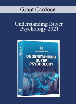 Grant Cardone – Understanding Buyer Psychology 2021