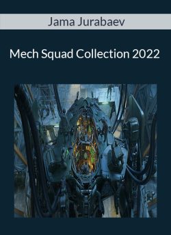 Jama Jurabaev – Mech Squad Collection 2022