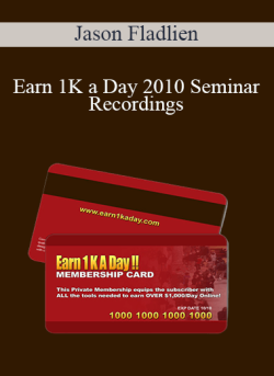 Jason Fladlien Earn 1K a Day 2010 Seminar Recordings 250x343 1 - eSys[GroupBuy]