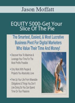 Jason Moffatt – EQUITY 5000-Get Your Slice Of The Pie