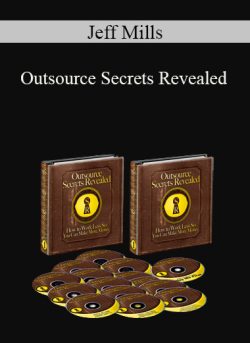 Jeff Mills – Outsource Secrets Revealed