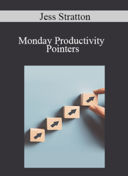 Jess Stratton – Monday Productivity Pointers