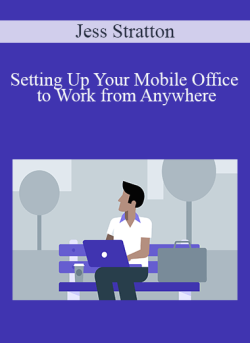 Jess Stratton Setting Up Your Mobile Office to Work from Anywhere 250x343 1 - eSys[GroupBuy]