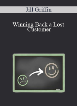 Jill Griffin – Winning Back a Lost Customer