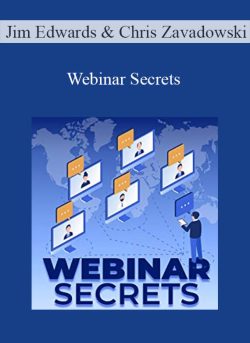 Jim Edwards & Chris Zavadowski – Webinar Secrets