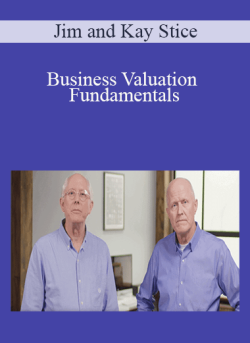 Jim and Kay Stice – Business Valuation Fundamentals