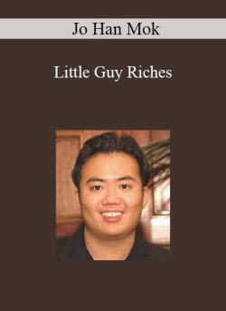 Jo Han Mok – Little Guy Riches