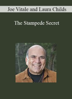 Joe Vitale and Laura Childs – The Stampede Secret