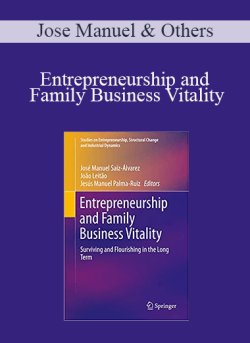 Jose Manuel & Others – Entrepreneurship and Family Business Vitality