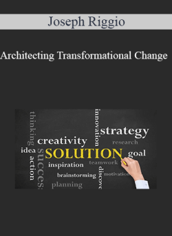 Joseph Riggio – Architecting Transformational Change