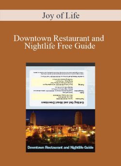 Joy of Life – Downtown Restaurant and Nightlife Free Guide