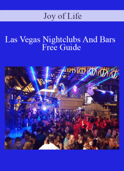 Joy of Life – Las Vegas Nightclubs And Bars Free Guide