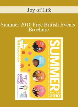 Joy of Life – Summer 2010 Free British Events Brochure
