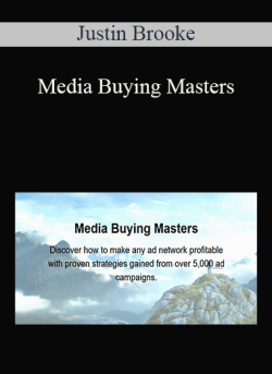 Justin Brooke – Media Buying Masters