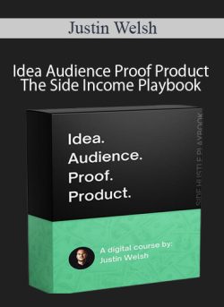 Justin Welsh – Idea Audience Proof Product – The Side Income Playbook