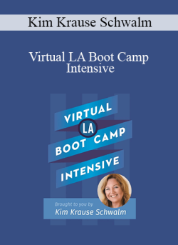 Kim Krause Schwalm – Virtual LA Boot Camp Intensive