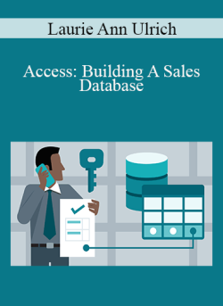 Laurie Ann Ulrich – Access: Building A Sales Database