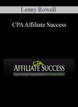 Lenny Rowell – CPA Affiliate Success