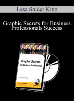 Lesa Snider King – Graphic Secrets for Business Professionals Success