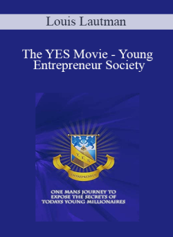 Louis Lautman – The YES Movie – Young Entrepreneur Society