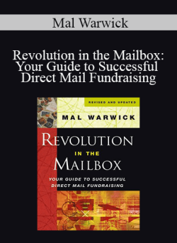 Mal Warwick – Revolution in the Mailbox: Your Guide to Successful Direct Mail Fundraising