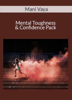 Mani Vaya – Mental Toughness & Confidence Pack