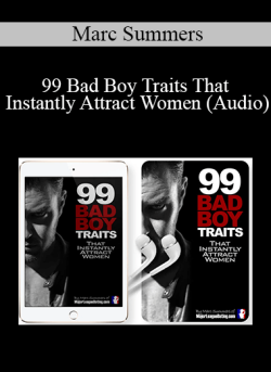 Marc Summers 99 Bad Boy Traits That Instantly Attract Women Audio 250x343 1 - eSys[GroupBuy]