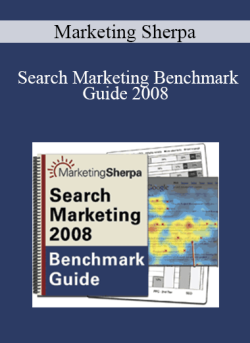 Marketing Sherpa – Search Marketing Benchmark Guide 2008