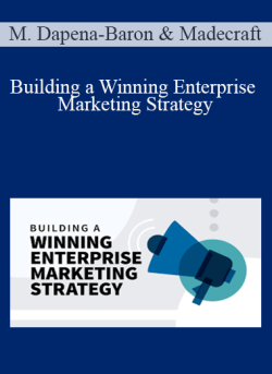 Marta Dapena-Baron & Madecraft – Building a Winning Enterprise Marketing Strategy