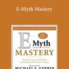 Michael Gerber – E-Myth Mastery