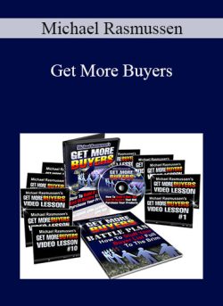 Michael Rasmussen – Get More Buyers