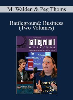 Michael Walden, Peg Thoms – Battleground: Business (Two Volumes)